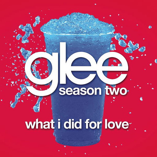 What I Did For Love (Glee Cast Ver.) 앨범커버