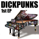 Dickpunks 1st(EP)